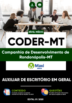 Apostila Companhia de Desenvolvimento de Rondonópolis-MT - CODER-MT - Auxiliar de Escritório em Geral