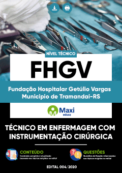 Apostila Fundação Hospitalar Getúlio Vargas - Município de Tramandaí-RS - Técnico em Enfermagem com Instrumentação Cirúrgica