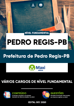 Apostila Prefeitura de Pedro Regis-PB - Vários Cargos de Nível Fundamental
