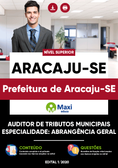 Apostila Prefeitura de Aracaju-SE - Auditor de Tributos Municipais - Especialidade: Abrangência Geral