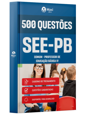 Caderno 500 questões gabaritadas -SEE-PB 2025 - Comum - Professor de Educação Básica IV