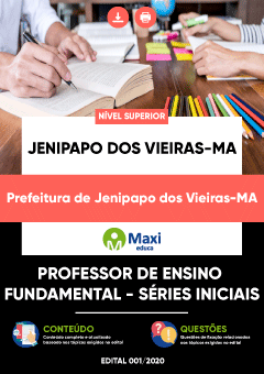 Apostila Prefeitura de Jenipapo dos Vieiras-MA - Professor de Ensino Fundamental - Séries Iniciais