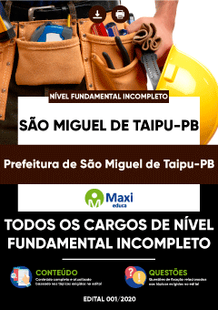 Apostila Prefeitura de São Miguel de Taipu-PB - Todos os Cargos de Nível Fundamental Incompleto