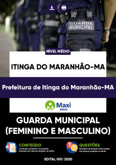 Apostila Prefeitura de Itinga do Maranhão-MA - Guarda Municipal (Feminino e Masculino)