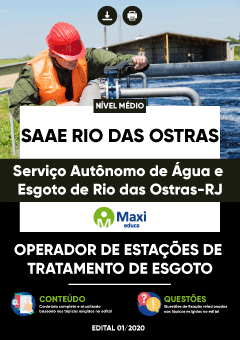 Apostila Serviço Autônomo de Água e Esgoto de Rio das Ostras-RJ - SAAE Rio das Ostras - Operador de Estações de Tratamento de Esgoto