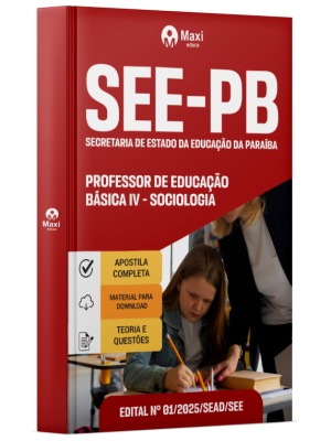 Apostila SEE-PB -Secretaria de Estado da Educação da Paraíba - Professor de Educação Básica IV - Sociologia