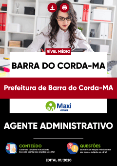 Apostila Prefeitura de Barra do Corda-MA - Agente Administrativo