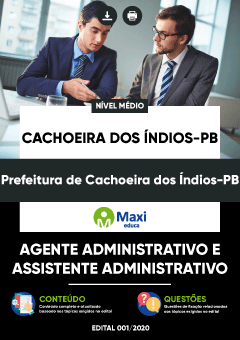 Apostila Prefeitura de Cachoeira dos Índios-PB - Agente Administrativo e Assistente Administrativo
