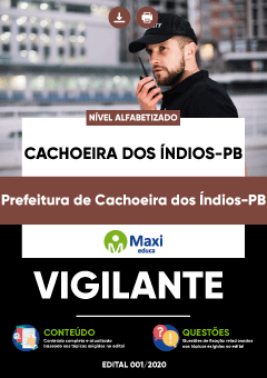 Apostila Prefeitura de Cachoeira dos Índios-PB - Vigilante