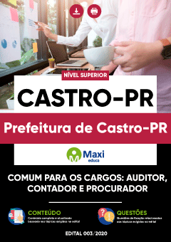 Apostila Prefeitura de Castro-PR - Comum para os Cargos: Auditor, Contador e Procurador