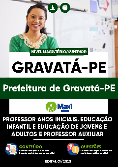 Apostila Prefeitura de Gravatá-PE - Professor Anos Iniciais, Educação Infantil e Educação de Jovens e Adultos e Professor Auxiliar