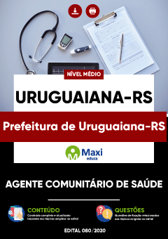 Apostila Prefeitura de Uruguaiana-RS - Agente Comunitário de Saúde