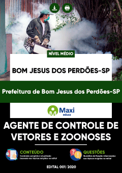 Apostila Prefeitura de Bom Jesus dos Perdões-SP - Agente de Controle de Vetores e Zoonoses