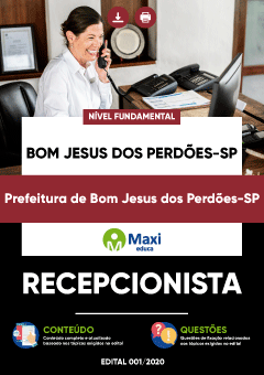 Apostila Prefeitura de Bom Jesus dos Perdões-SP - Recepcionista
