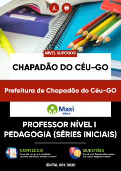 Apostila Prefeitura de Chapadão do Céu-GO - Professor Nível I - Pedagogia (Séries Iniciais)