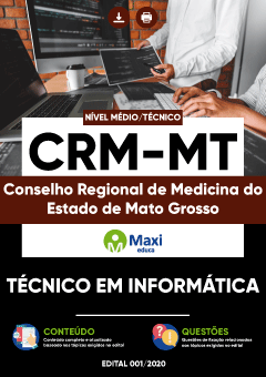 Apostila Conselho Regional de Medicina do Estado de Mato Grosso - CRM-MT - Técnico em Informática