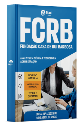 Apostila FCRB - Fundação Casa de Rui Barbosa -2025 - Analista em Ciência e Tecnologia - Administração