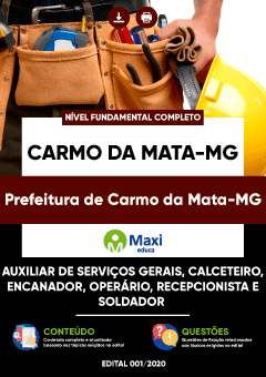 Apostila Prefeitura de Carmo da Mata-MG - Auxiliar de Serviços Gerais, Calceteiro, Encanador, Operário,  Recepcionista e Soldador