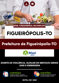 Apostila Prefeitura de Figueirópolis-TO - Agente de Vigilância, Auxiliar de Serviços Gerais, Gari e Merendeira