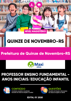 Apostila Prefeitura de Quinze de Novembro-RS - Professor Ensino Fundamental - Anos Iniciais/Educação Infantil
