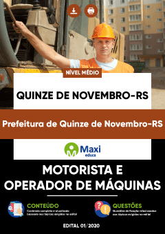 Apostila Prefeitura de Quinze de Novembro-RS - Motorista e Operador de Máquinas
