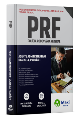 Apostila Preparatória da PRF 2024 - Agente Administrativo - Classe A, Padrão I