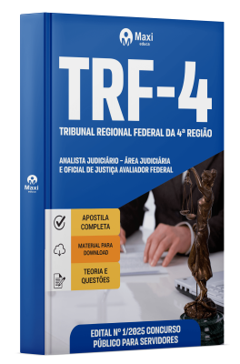 Apostila TRF-4 -2025 - Analista Judiciário – Área Judiciária e Oficial de Justiça Avaliador Federal