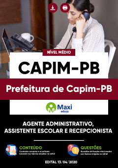 Apostila Prefeitura de Capim-PB - Agente Administrativo, Assistente Escolar e Recepcionista