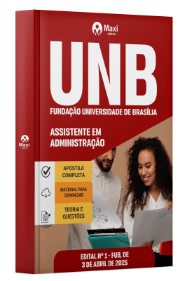 Apostila UNB 2025 - Assistente em Administração