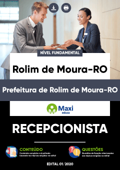 Apostila Prefeitura de Rolim de Moura-RO - Recepcionista