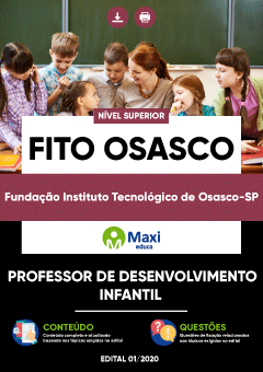 Apostila Fundação Instituto Tecnológico de Osasco-SP - FITO Osasco - Professor de Desenvolvimento Infantil