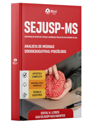 Apostila SEJUSP-MS - Secretaria de Estado de Justiça e Segurança Pública do Mato Grosso do Sul - 2025 - Analista de Medidas Socioeducativas - Psicólogo