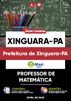 Apostila Prefeitura de Xinguara-PA - Professor de Matemática