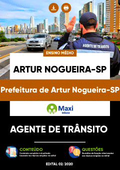 Apostila Prefeitura de Artur Nogueira-SP - Agente de Trânsito