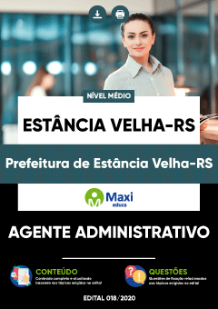 Apostila Prefeitura de Estância Velha-RS - Agente Administrativo
