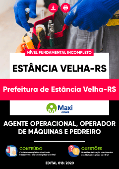 Apostila Prefeitura de Estância Velha-RS - Agente Operacional, Operador de Máquinas e Pedreiro