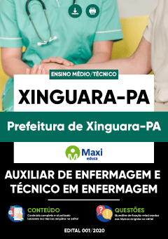 Apostila Prefeitura de Xinguara-PA - Auxiliar de Enfermagem e Técnico em Enfermagem