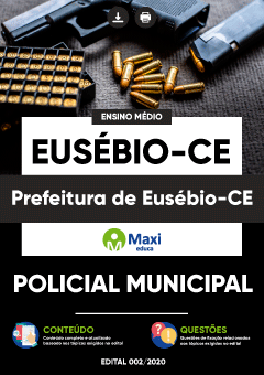 Apostila Prefeitura de Eusébio-CE - Policial Municipal