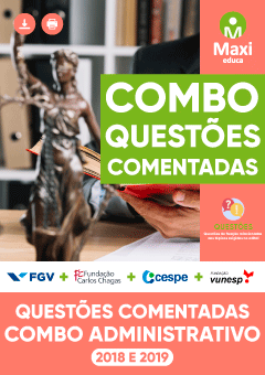 Caderno de Questões - Combo de Questões Comentadas - Administrativo (2018 a 2019)