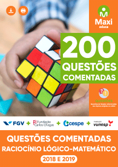 Caderno de Questões - 200 Questões Comentadas - Raciocínio Lógico-Matemático (2018 a 2019)