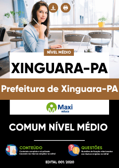 Apostila Prefeitura de Xinguara-PA - COMUM Nível Médio