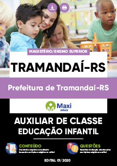 Apostila Prefeitura de Tramandaí-RS - Auxiliar de Classe - Educação Infantil