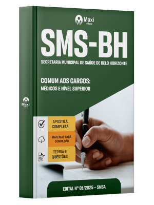 Apostila SMS-BH 2025 - Comum aos cargos: Médicos e Nível Superior - Cirurgião Dentista – Clínico Geral, Técnico Superior de Saúde – Assistente Social, Farmacêutico Bioquímico Medicamentos, Nutricionista, Psicólogo, Terapia Ocupacional