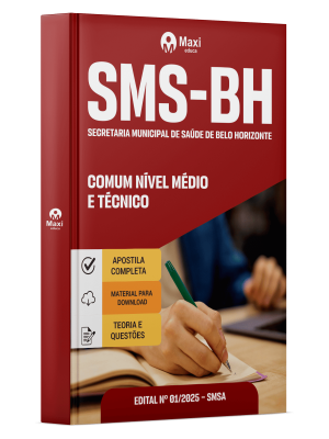 Apostila SMS-BH 2026 - Comum Nível Médio e Técnico: Técnico em Serviços de Saúde – Técnico em Laboratório; Técnico em Serviços de Saúde – Técnico de Saúde Bucal; Técnico em Serviços de Saúde – Técnico em Enfermagem;  Técnico em Serviços de Saúde – Técnico