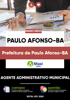 Apostila Prefeitura de Paulo Afonso-BA - Agente Administrativo Municipal
