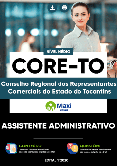 Apostila Conselho Regional dos Representantes Comerciais do Estado do Tocantins - CORE-TO - Assistente Administrativo