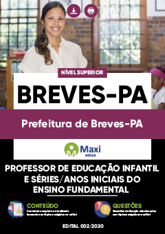 Apostila Prefeitura de Breves-PA - Professor de Educação Infantil e Séries/Anos Iniciais do Ensino Fundamental