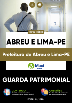 Apostila Prefeitura de Abreu e Lima-PE - Guarda Patrimonial