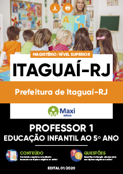 Apostila Prefeitura de Itaguaí-RJ - Professor 1 - Educação Infantil ao 5º Ano
