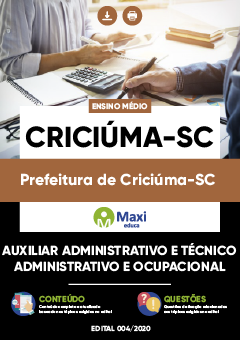 Apostila Prefeitura de Criciúma-SC - Auxiliar Administrativo e Técnico Administrativo e Ocupacional